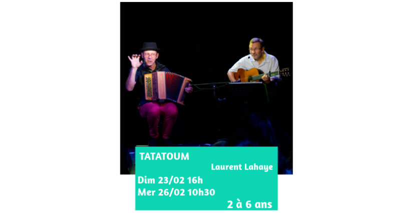 Spectacle "Tatatoum !" à la Barraca Zem à Lille