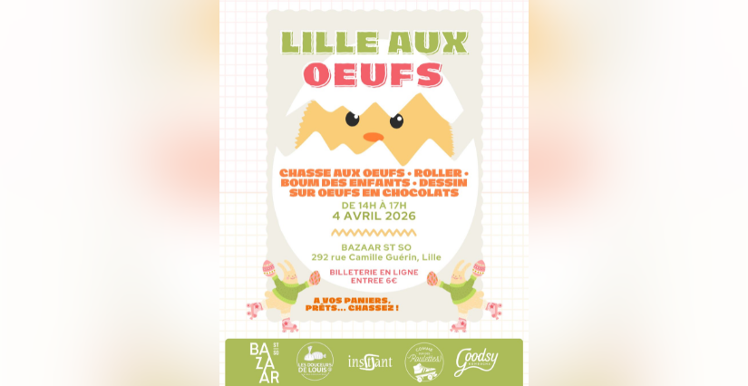Après-midi familiale & gourmande "Lille aux oeufs" au Bazaar St So à Lille