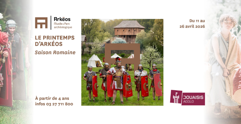 Temps fort "Le Printemps d'Arkeos : saison romaine" à Akéos-Musée-Parc archéologique, Douai