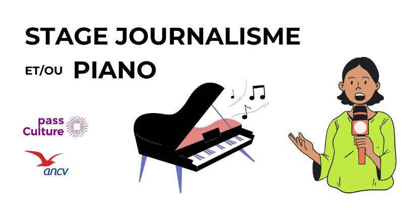 Stage de journalisme et/ou piano pour les 8 à 12 ans Stage de journalisme et/ou piano pour les 8 à 16 ans