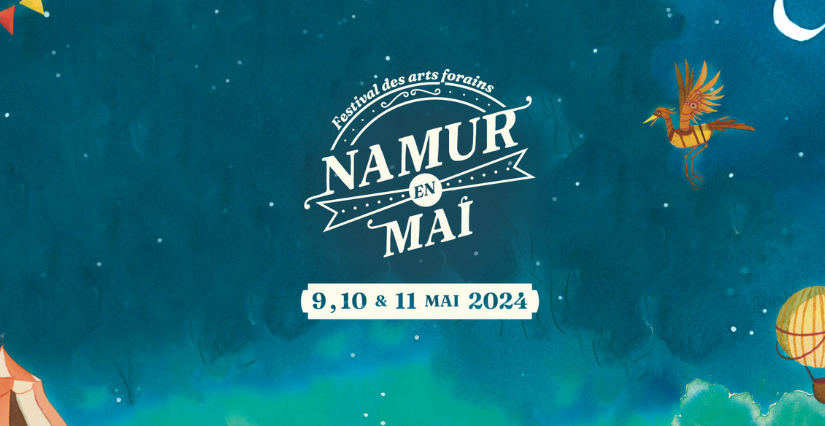 Namur en Mai: Festival des arts forains à Namur