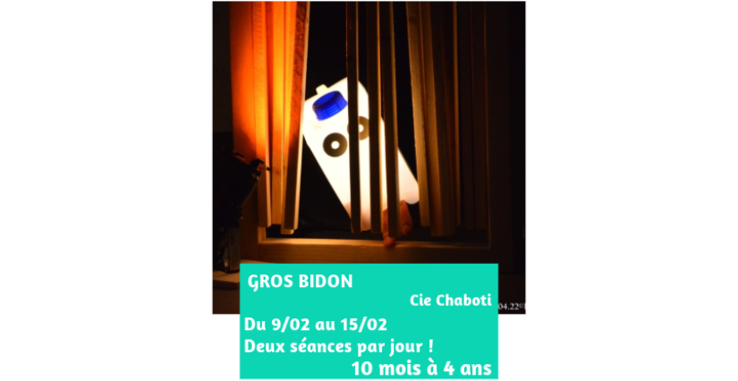 Spectacle "Gros Bidon" à la Barraca Zem à Lille