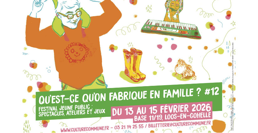 Festival jeune public "Qu'est-ce qu'on fabrique en famille?" autour de Lens-Liévin