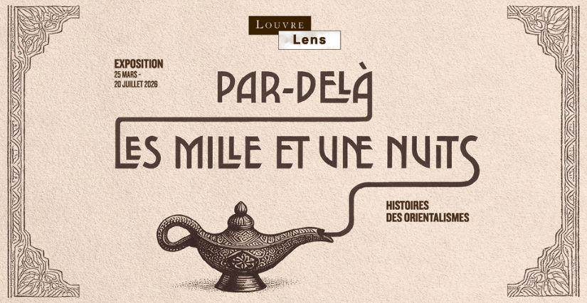 Exposition "Par-delà les mille et une nuits" au Louvre Lens